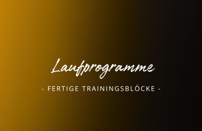 Laufprogramme und Trainingsblöcke auf Basis fertiger Trainingspläne
